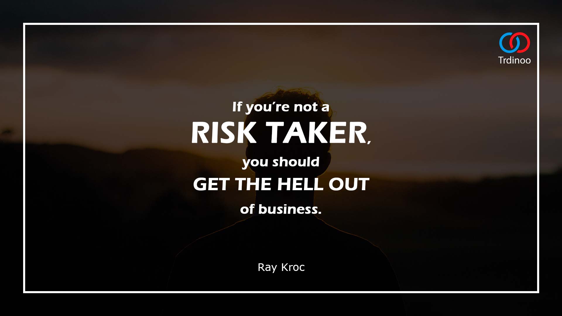 Take Risk While You Can