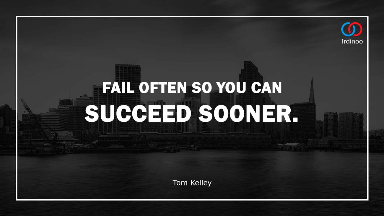 Fail Often, Succeed Sooner